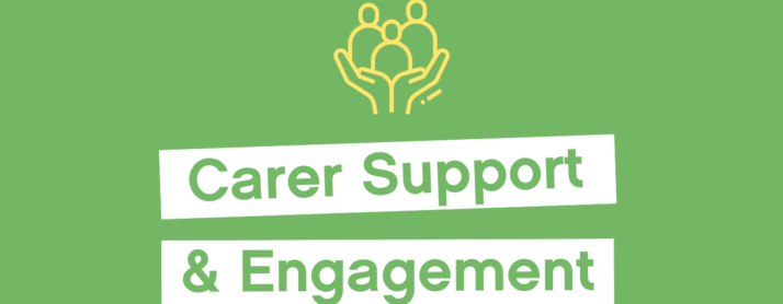 Carer Support and Engagement