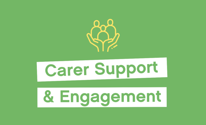 Carer Support and Engagement